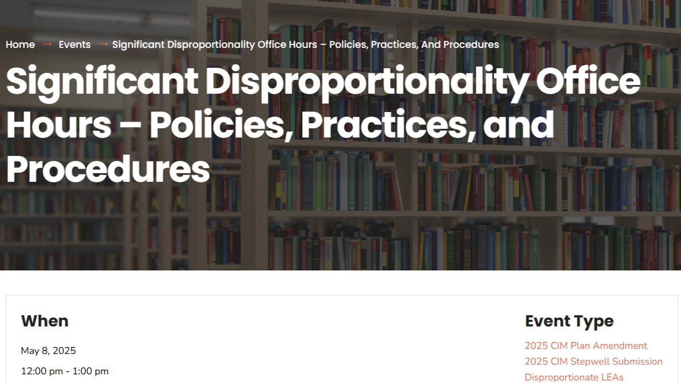 Text says Significant Disproportionality Office Hours: Policies, Practices, and Procedures with pictures of books in the background.